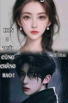 Hơn 3 Tuổi Cũng Chẳng Sao! (1)